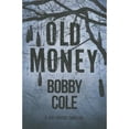 thumbnail image 1 of Pre-Owned Old Money (Paperback) by Bobby Cole, 1 of 1