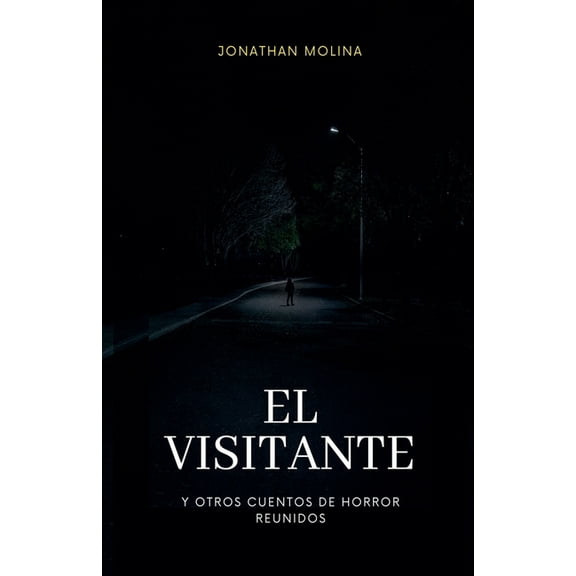 El visitante y otros cuentos de horror reunidos, (Paperback)