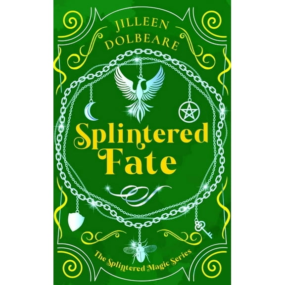 Splintered Magic Splintered Fate: A Paranormal Women's Fiction Urban Fantasy Novel, Book 3, (Paperback)