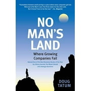 No Man's Land: A Survival Manual for Growing Midsize Companies, Pre-Owned (Paperback)