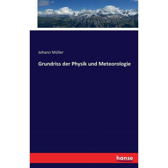 Grundriss der Physik und Meteorologie, (Paperback)