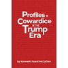 Profiles in Cowardice in the Trump Era [Paperback - Used]