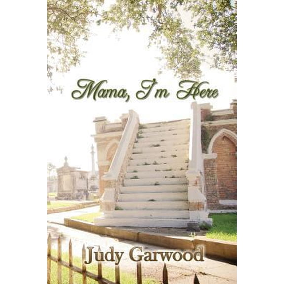 Pre-Owned Mama, I'm Here (Paperback) 1547214295 9781547214297