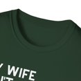 thumbnail image 3 of My Wife Isn't Delicate Like A Flower Quote Gift Cute She Is Exquisite Like Bomb Men Women Unisex Softstyle T-Shirt, 3 of 4