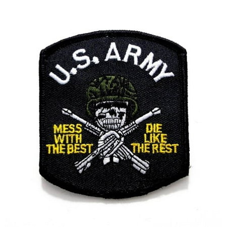U.S. Army Mess With The Best Die Embroidered Military Patch Iron or Sew (Artists Die Best In Black)