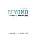 thumbnail image 1 of Beyond Terror and Martyre: l'Avenir du Moyen-Orient, 1 of 1