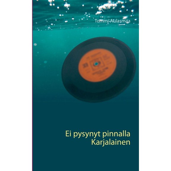 Ei pysynyt pinnalla Karjalainen, (Paperback)