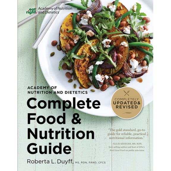 Pre-Owned Academy of Nutrition and Dietetics Complete Food and Nutrition Guide, 5th Ed (Paperback) 0544520580 9780544520585