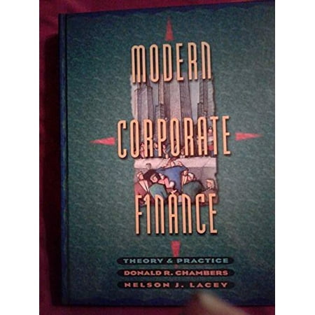 Modern Corporate Finance: Theory and Practice Pre-Owned Hardcover 0065010043 9780065010046 Donald R. Chambers Nelson J. Lacey