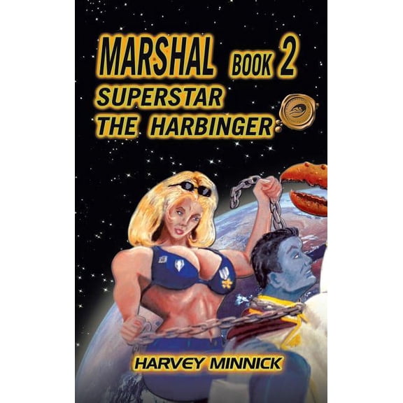 Marshal Book 2 : Superstar the Harbinger