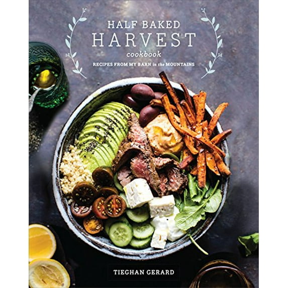 Pre-Owned Half Baked Harvest Cookbook: Recipes from My Barn in the Mountains (Hardcover) 0553496395 9780553496390