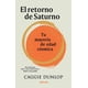 thumbnail image 1 of Libro El Retorno De Saturno Tapa Blanda, Autor Caggie Dunlop, Editorial Kepler, 1 of 2