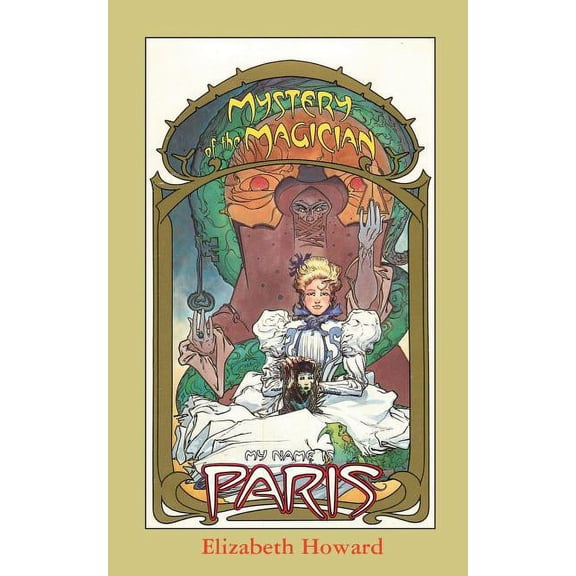 My Name is Paris My Name Is Paris, Mystery of the Magician, Book 2, (Paperback)