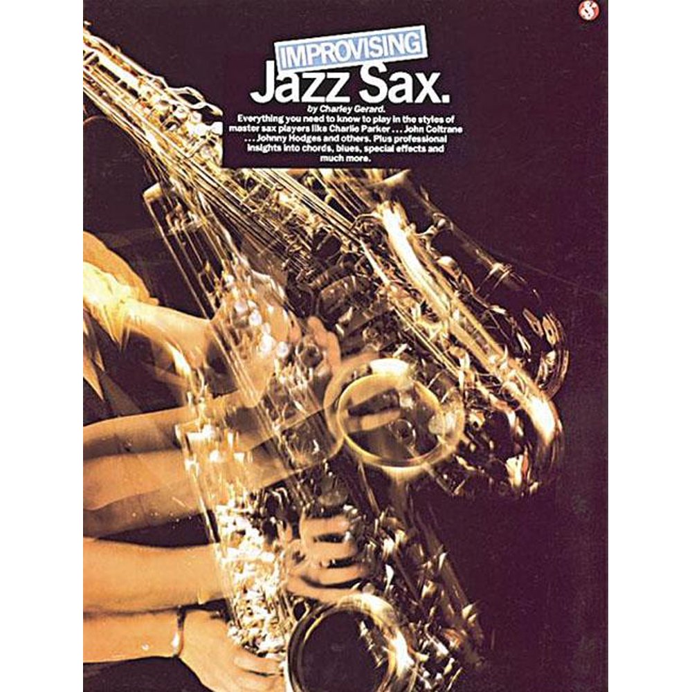 Saxophone Improvising Jazz Sax (Paperback)