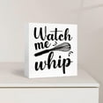 thumbnail image 3 of Zomyto 7"x7" Kitchen Wood Box Signs,Watch Me Whip Kitchen Wood Block Signs with Sayings, 3 of 6