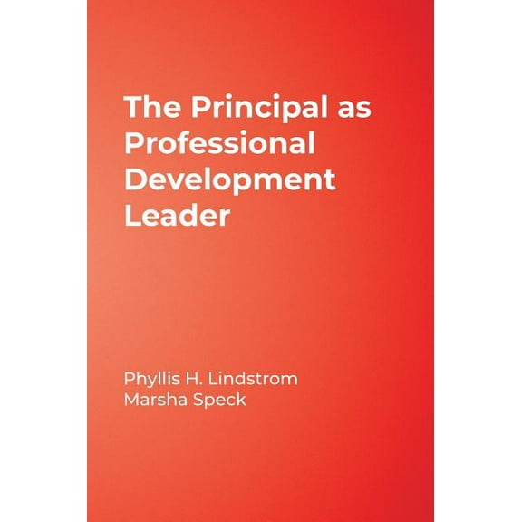 The Principal as Professional Development Leader, (Hardcover)