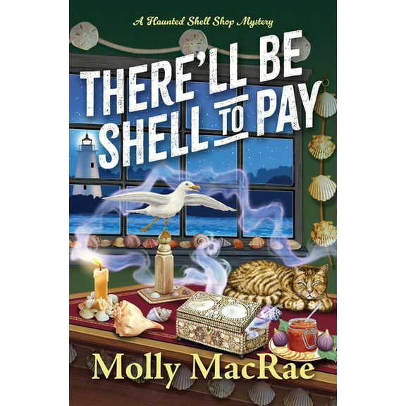 A Haunted Shell Shop Mystery There'll Be Shell to Pay, (Hardcover)