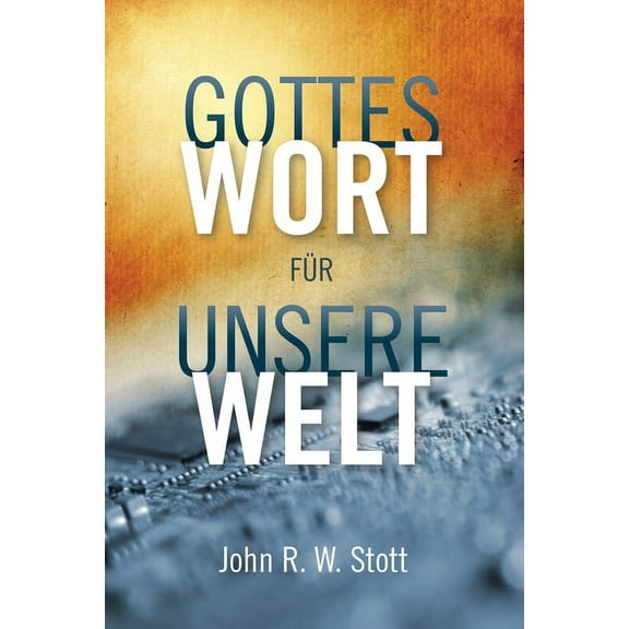 Gottes Wort für unsere Welt (Paperback)
