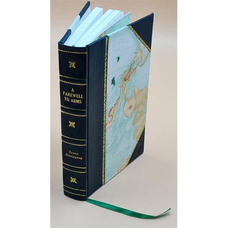 A farewell to arms 1929 [Leather Bound]