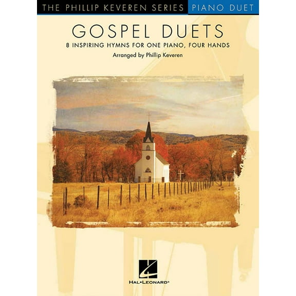 Gospel Duets: Arr. Phillip Keveren the Phillip Keveren Series Piano Duet, (Paperback)