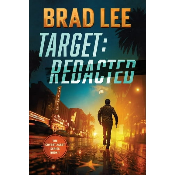 The Covert Asset Target Redacted: The Covert Asset Series Book 1, Book 1, (Paperback)