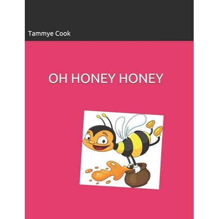 Oh Honey Honey (Paperback)