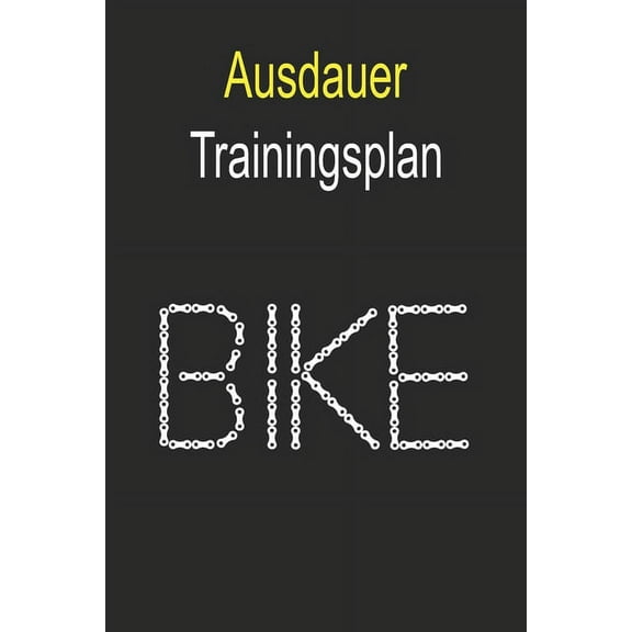 Ausdauer Trainingsplan : Effizient und einfach Ausdauer-Trainingseinheiten im im Studio, auf dem Rad, im Wald oder einfach überall nachhalten und Erfolge aufzeichnen. (Paperback)