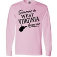 thumbnail image 3 of Inktastic Someone in West Virginia Loves Me Long Sleeve T-Shirt, 3 of 5