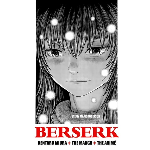 Berserk: Kentaro Miura: The Manga and the Anime (Hardcover)