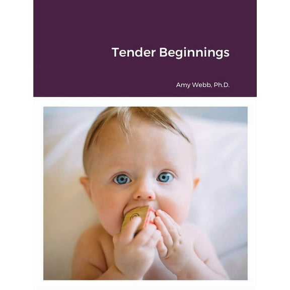Tender Beginnings, (Paperback)