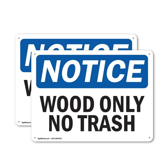 (2 Pack) Wood Only No Trash OSHA Notice Sign 14 Inch X 10 Inch Plastic Sign, Weather Resistant, UV Protected for Workplace, Business, and Construction Site, Made in the USA