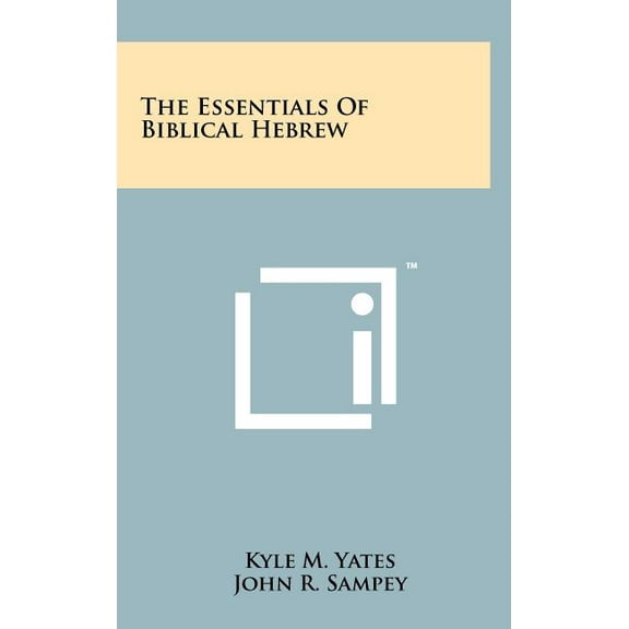 The Essentials Of Biblical Hebrew (Hardcover)