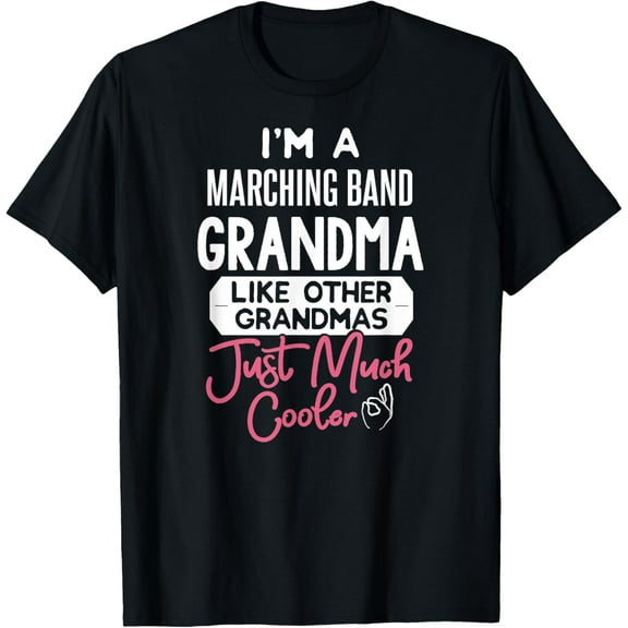 Cool Mothers Day T-Shirt Marching Band Grandma T-Shirt