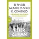 thumbnail image 1 of Libro El Fin Del Mundo Es Solo El Comienzo Tapa Blanda, Autor Peter Zeihan, Editorial Almuzara, 1 of 2