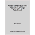 thumbnail image 1 of Pre-Owned Process-Control Systems: Application, Design, Adjustment (Hardcover) 007056891X 9780070568914, 1 of 1