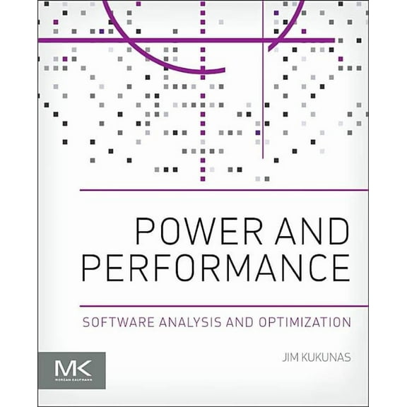 Power and Performance: Software Analysis and Optimization, (Paperback)