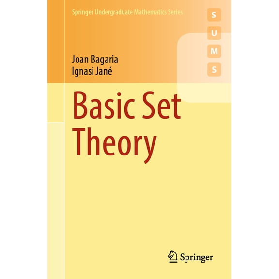 Springer Undergraduate Mathematics Basic Set Theory, (Paperback)