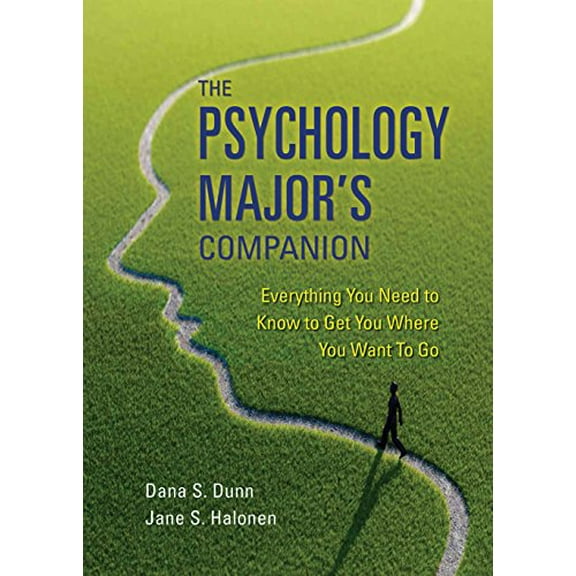 Pre-Owned The Psychology Major's Companion: Everything You Need to Know to Get Where You Want to Go (Paperback) 1319021433 9781319021436