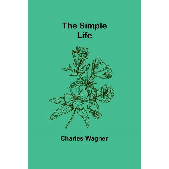 The Simple Life, (Paperback)