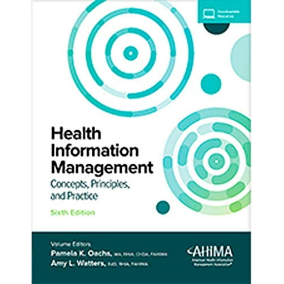 Pre-Owned Health Information Management: Concepts, Principles, and Practice, 6th Edition, 9781584267256, 1584267259, Hardcover, 6 edition