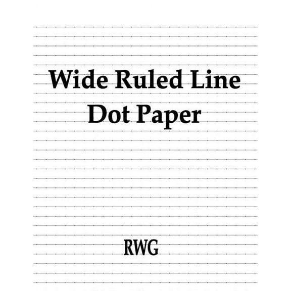 Wide Ruled Line Dot Paper: 150 Pages 8.5" X 11", (Paperback)