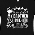 thumbnail image 4 of Inktastic Dear Santa, My Brother Did It Funny Christmas Boys or Girls Toddler T-Shirt, 4 of 5