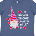 thumbnail image 4 of Inktastic I Luv You Gnome Matter What with Gnome and Hearts Boys or Girls Toddler T-Shirt, 4 of 5