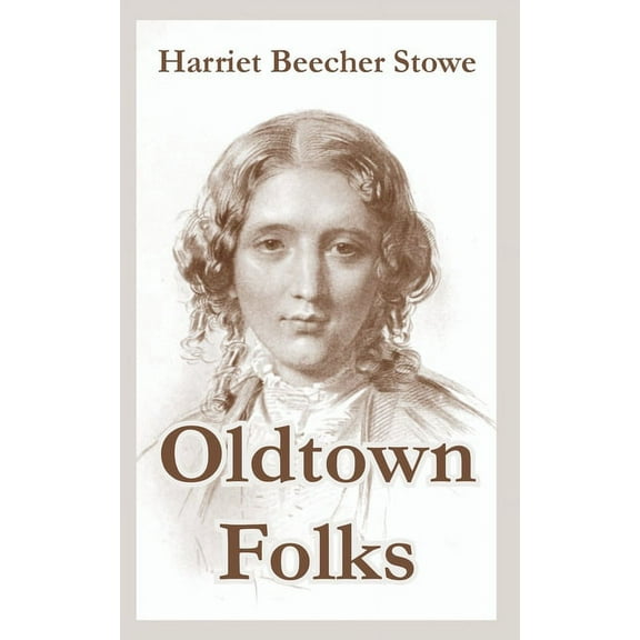 Oldtown Folks (Paperback)