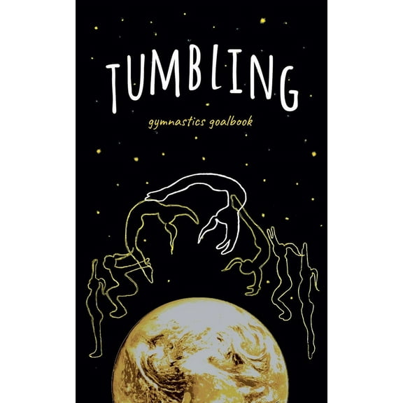 Gymnastics Goalbooks Tumbling Gymnastics Goalbook, (Paperback)