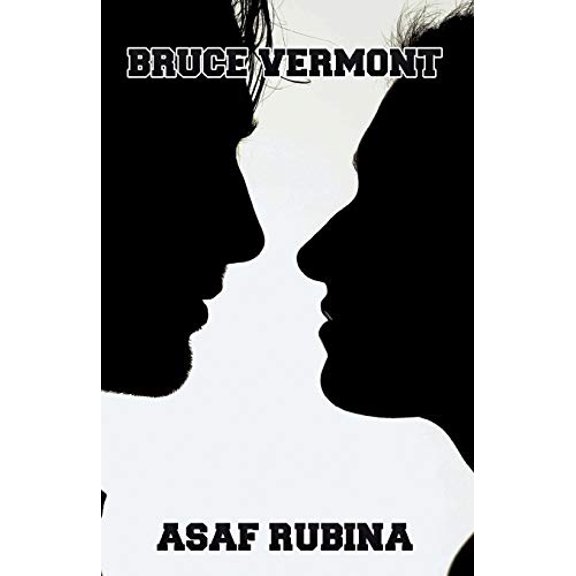 Bruce Vermont Paperback 1490771654 9781490771656 Asaf Rubina