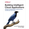 thumbnail image 1 of Pre-Owned Building Intelligent Cloud Applications: Develop Scalable Models Using Serverless Architectures with Azure (Paperback), 1 of 1