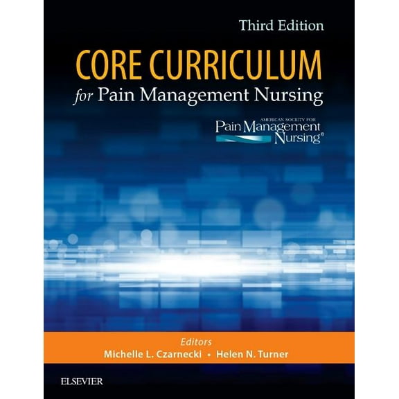 Core Curriculum for Pain Management Nursing, (Paperback)