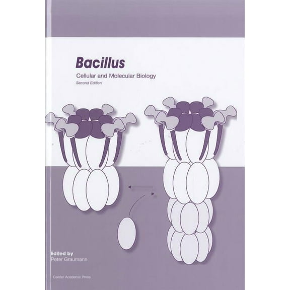 Bacillus: Cellular and Molecular Biology (Second edition), (Hardcover)