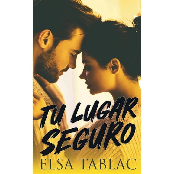 Tu lugar seguro, (Paperback)